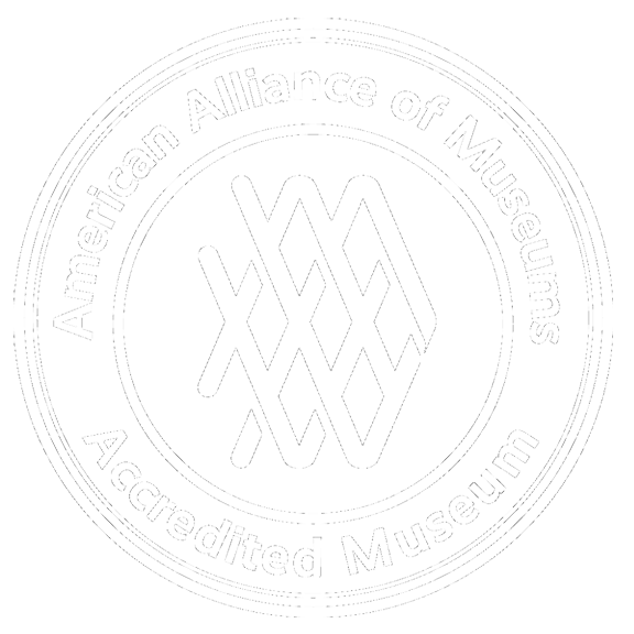 Accredited by the American Alliance of Museums